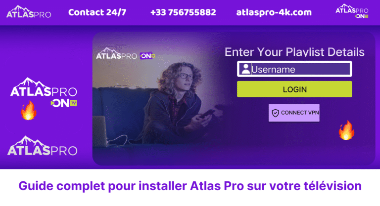 Guide complet pour installer Atlas Pro sur votre télévision