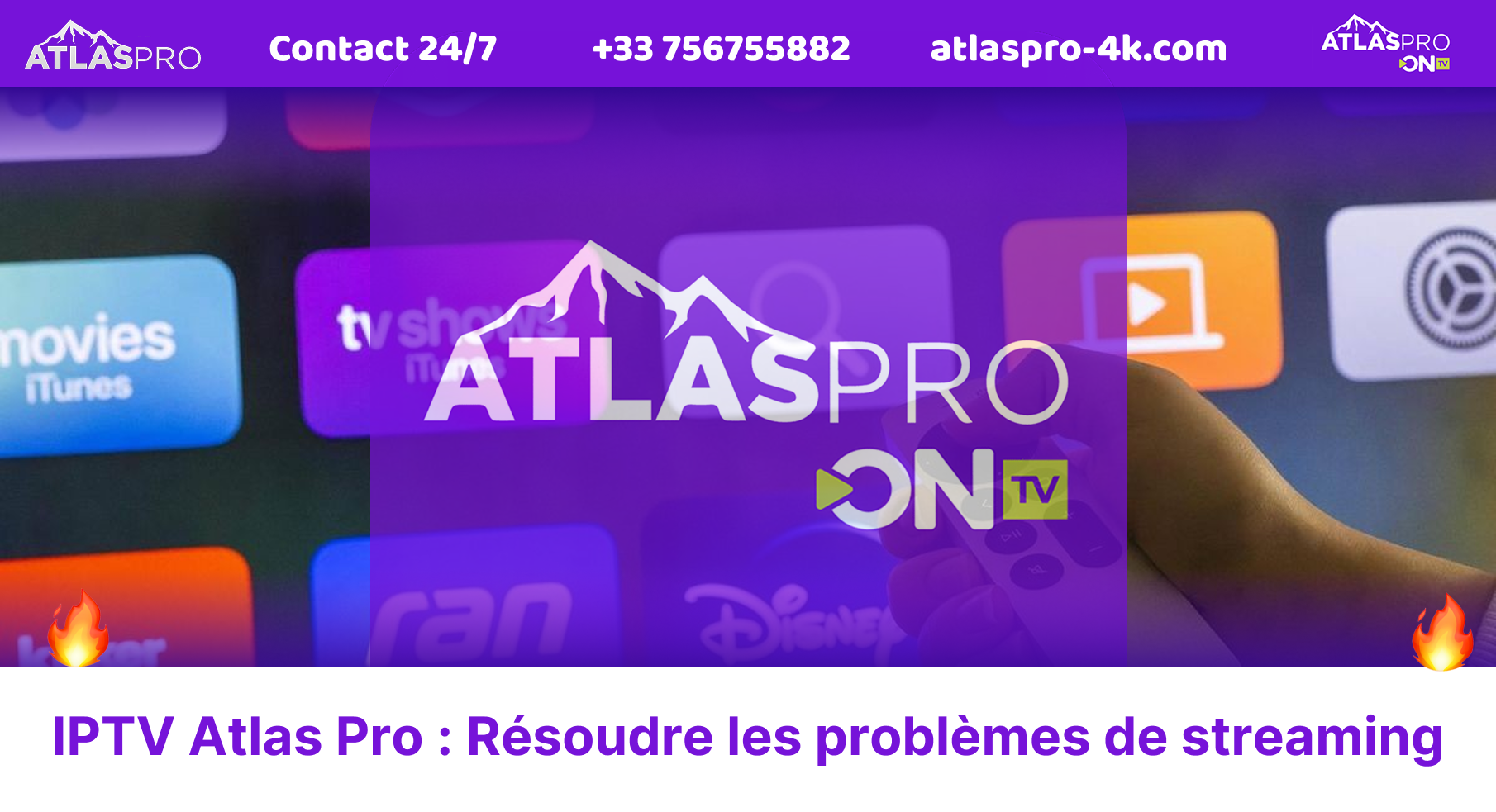IPTV Atlas Pro : Résoudre les problèmes de streaming